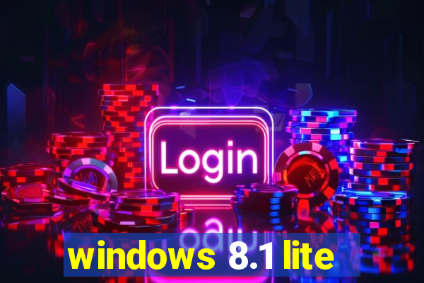 windows 8.1 lite